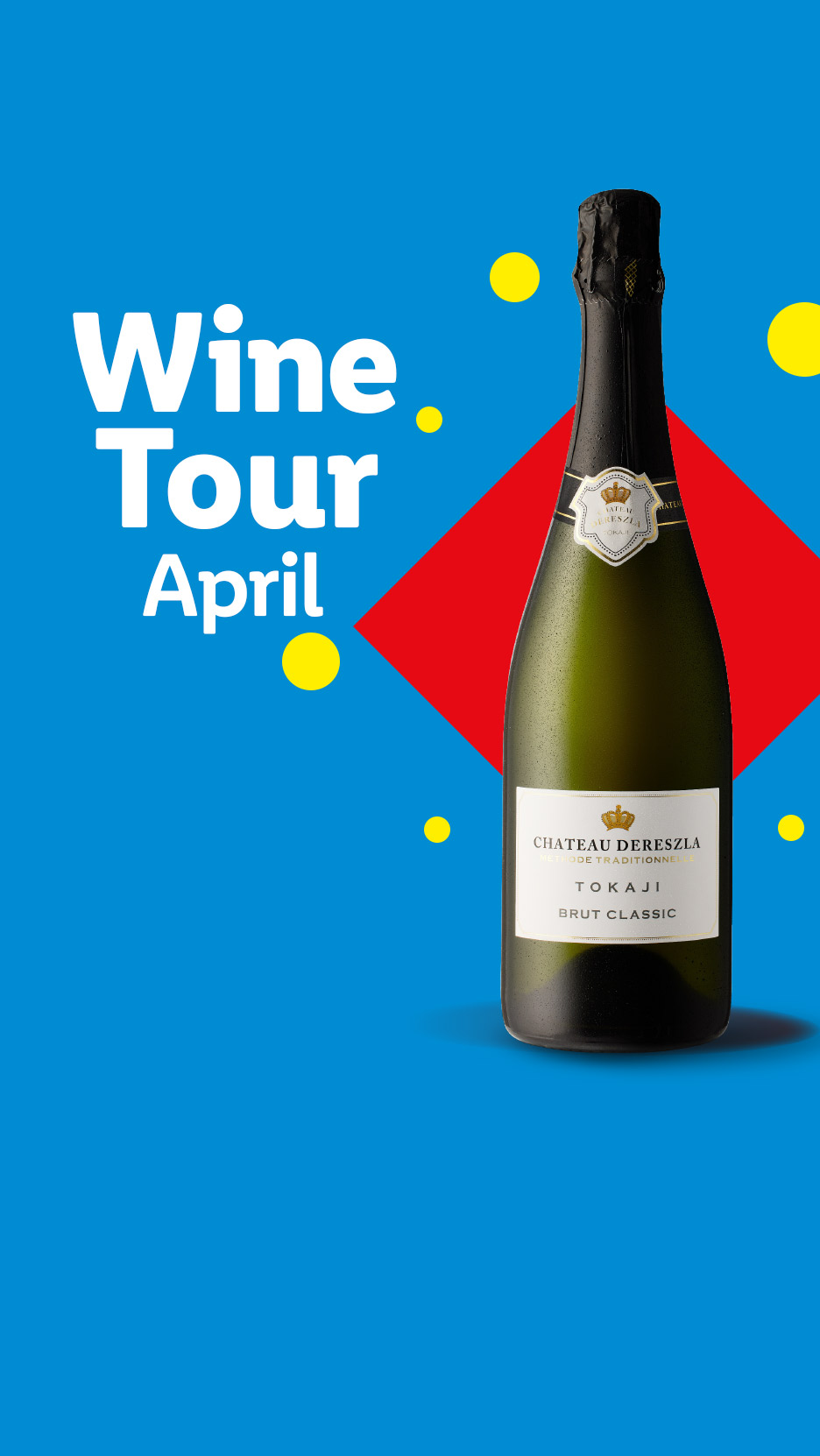 Sparkling wine bottle on a blue background with 'Wine Tour April' text and red/yellow shapes.